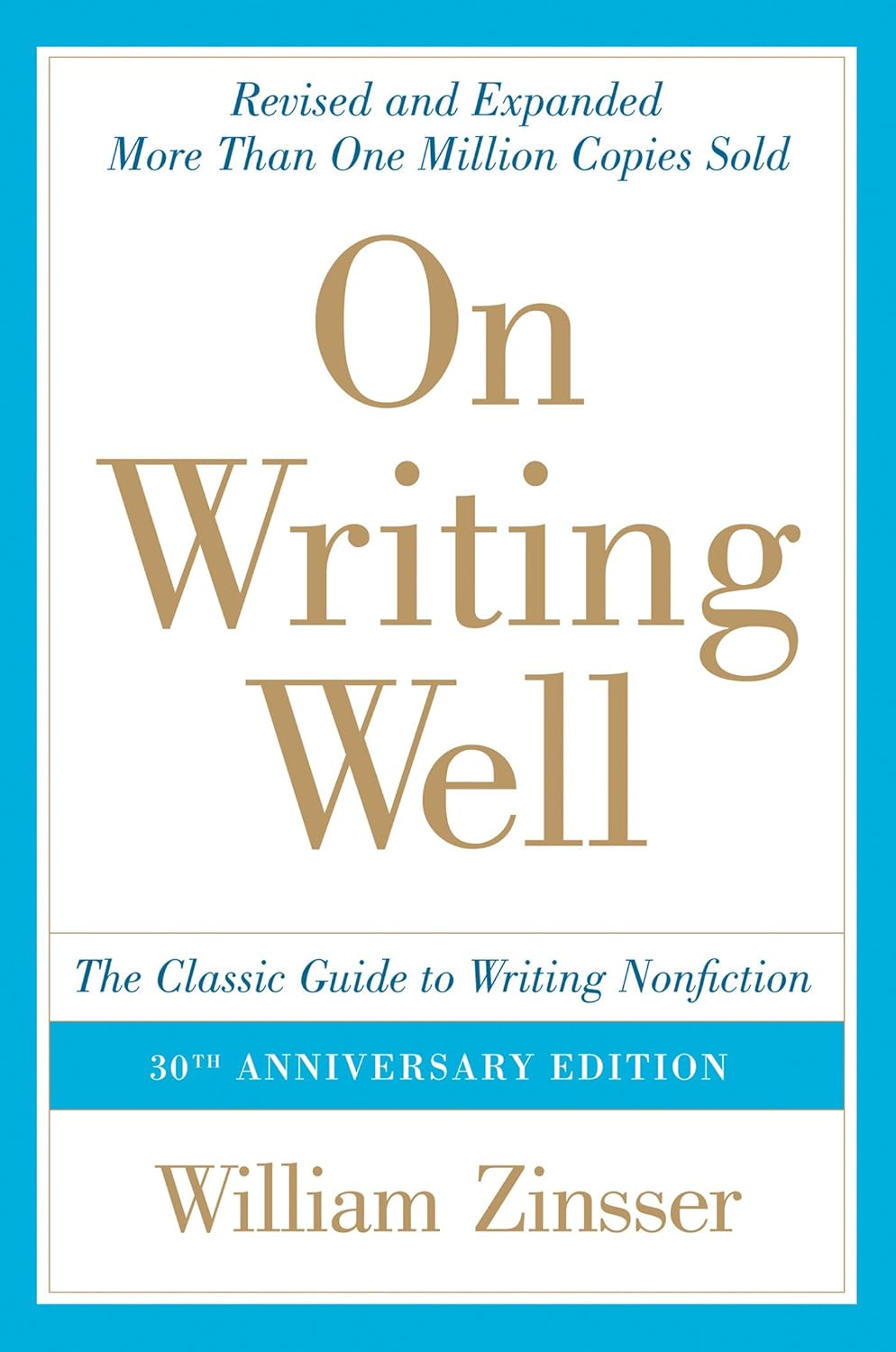 On Writing Well, by William Zinsser